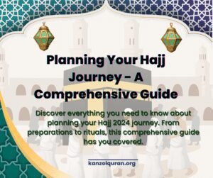 Plan Your Hajj 2024 Journey - A Complete Guide