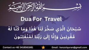 Dua for Travel : Seeking Allah’s Protection and Guidance on the Journey