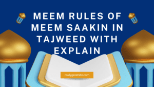 Understanding Meem Saakin Rules in Tajweed