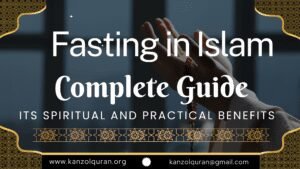 Fasting in Islam: A Comprehensive Guide