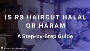 Is R9 Haircut Halal or Haram? Exploring the Islamic Perspective