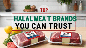 Top Halal Meat Brands You Can Trust A Complete Guide for Muslim